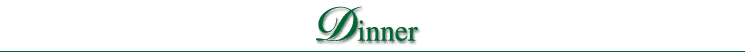 Dinner